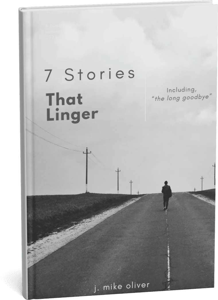 7 Stories That Linger, by J. Mike Oliver