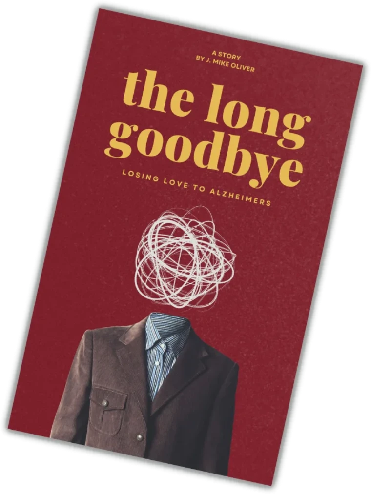 the long goodbye, a novel by J. Mike Oliver